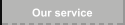 Our service